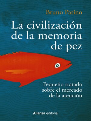 cover image of La civilización de la memoria de pez